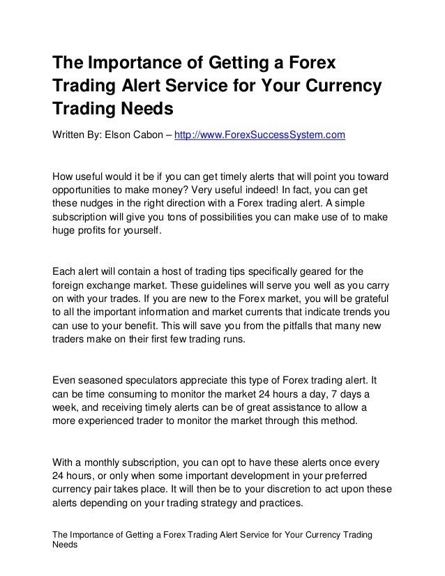 The Importance Of Getting A Forex Trading Alert Service For Your Curr - 